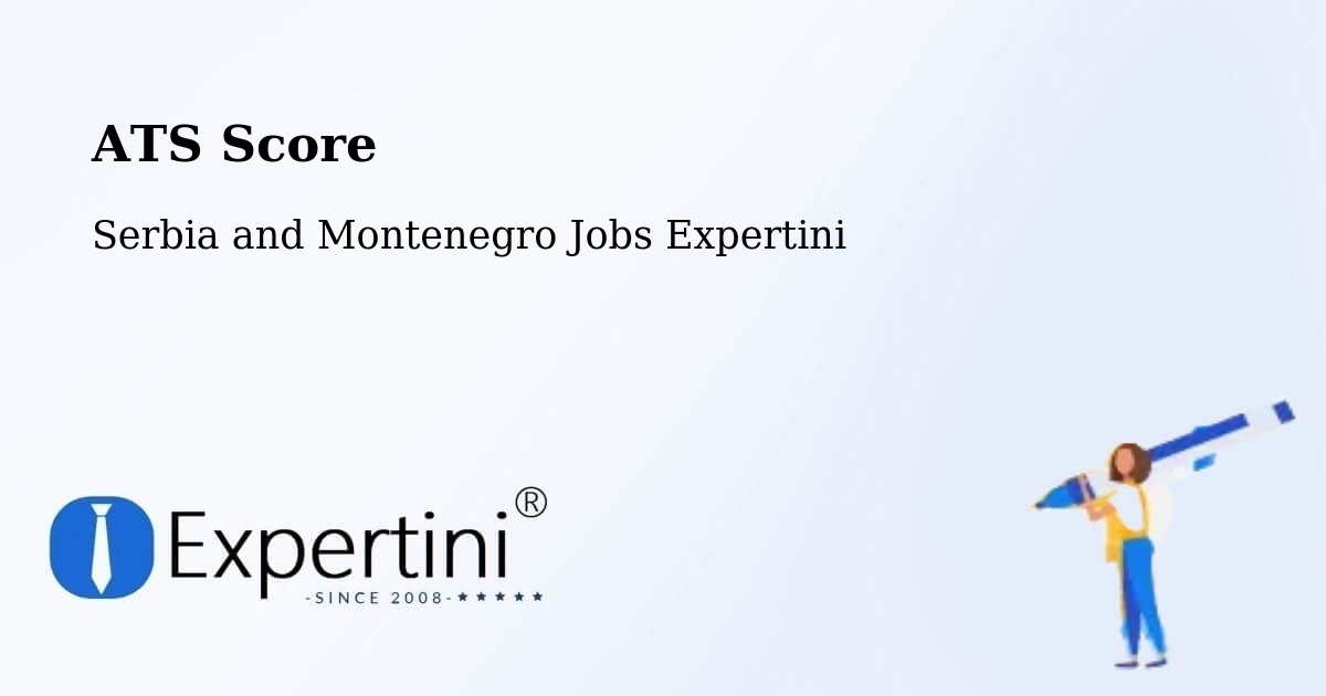 Resume ATS Score & Job Description Match Tool – Candiac - Serbia and Montenegro Jobs Expertini