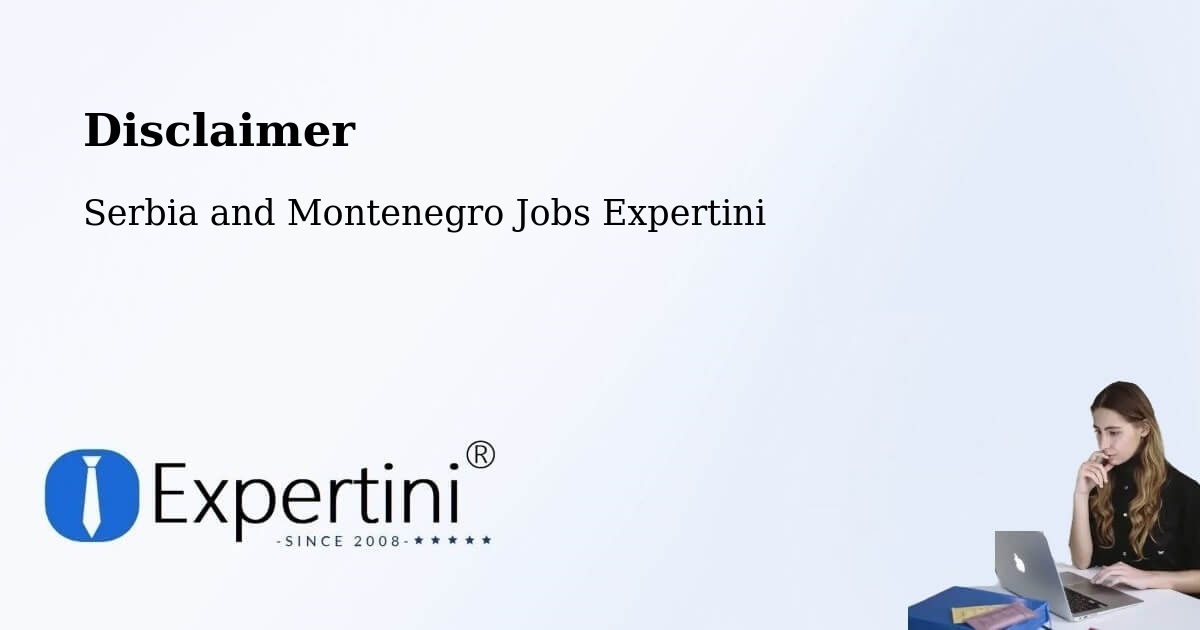 Disclaimer – Candiac - Serbia and Montenegro Jobs Expertini