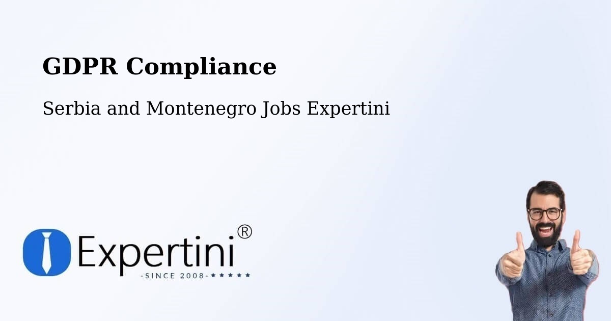 EU GDPR Compliance Statement – Candiac - Serbia and Montenegro Jobs Expertini