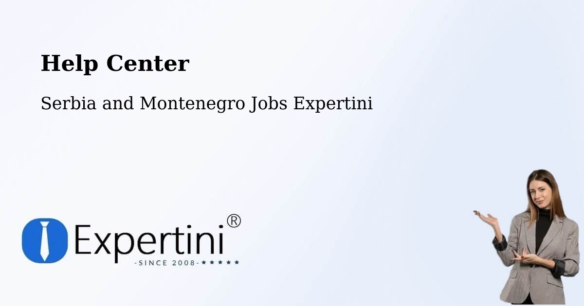 Help Center – Candiac - Serbia and Montenegro Jobs Expertini